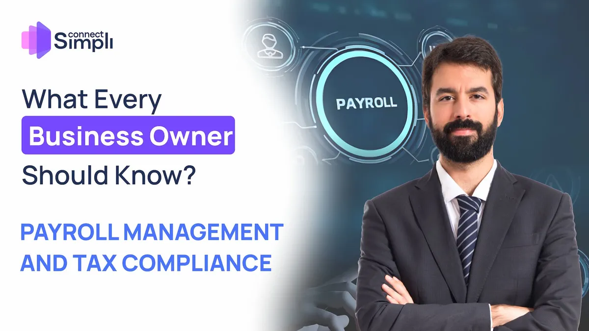 Payroll Management and Tax Compliance: What Every Business Owner Should Know