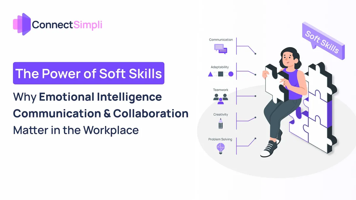 The Power of Soft Skills: How Emotional Intelligence and Communication Build Successful Careers