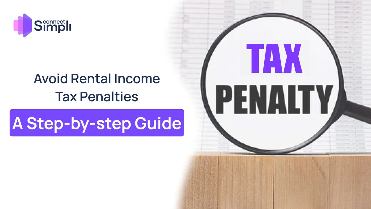 Avoid Rental Income Tax Penalties: A Step-by-Step Guide
