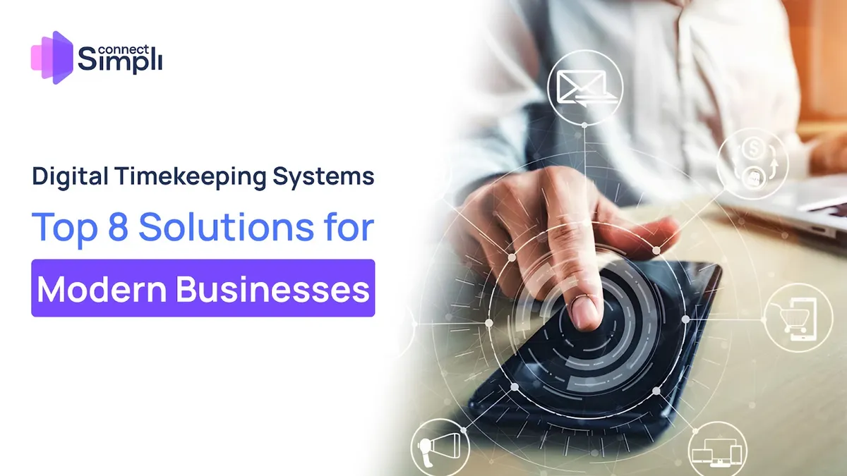 Digital Timekeeping Systems: Top 8 Solutions for Modern Businesses