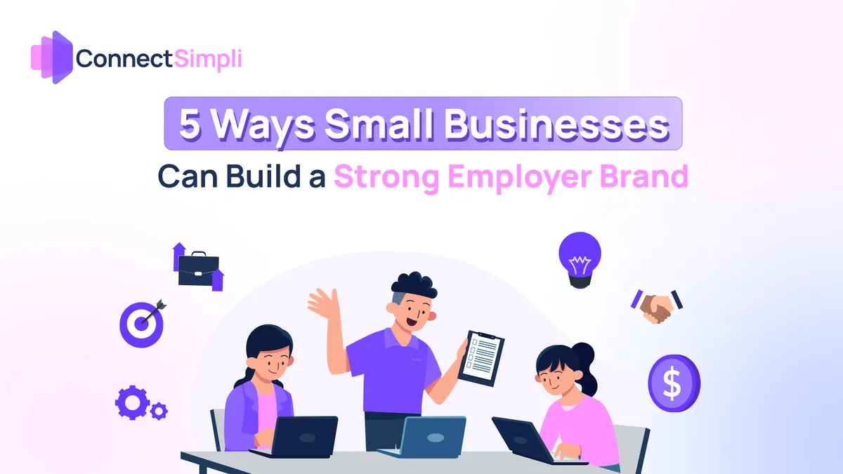 5 Ways Small Businesses Can Build a Strong Employer Brand