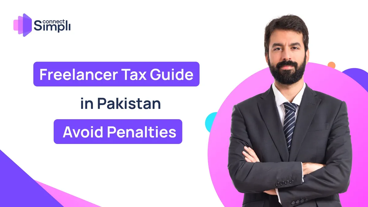 Freelancer Tax Guide in Pakistan: Avoid Penalties 