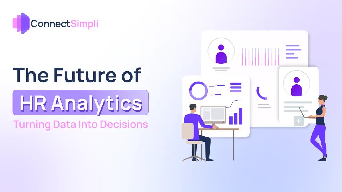 The Future of HR Analytics: Turning Data Into Decisions