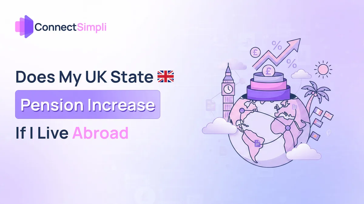 Does My UK State Pension increase If I Live Abroad?